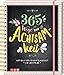 365 Wege zur Achtsamkeit: Wertvolle Tipps für mehr Gelassenheit und Lebensfreude. Das große Buch der Achtsamkeit